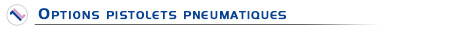 Titre options pistolets pneumatiques